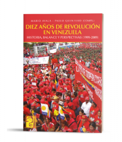 Diez años de revolución en Venezuela