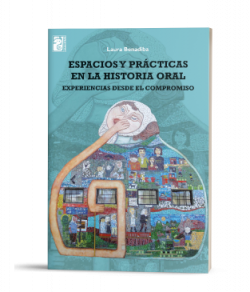 Espacios y prácticas en la historia oral