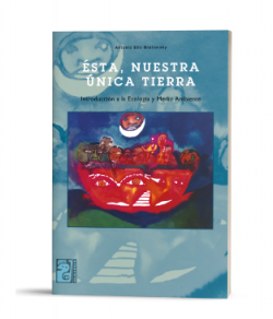 Ésta nuestra única tierra