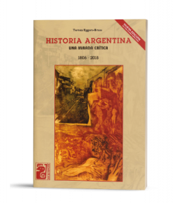 Historia Argentina - Una mirada crítica