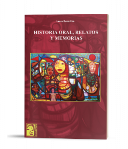 Historia oral, relatos y memorias